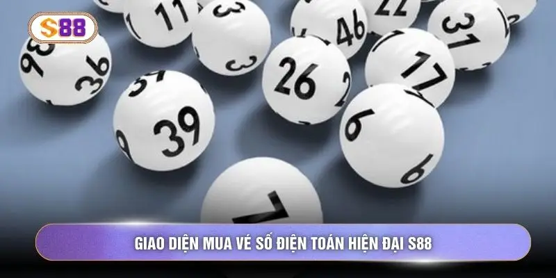 Giao diện mua vé số điện toán hiện đại S88