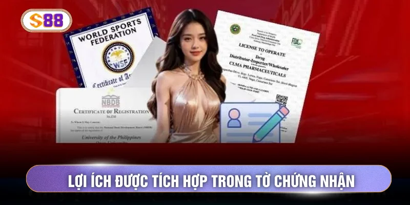 Lợi ích được tích hợp trong tờ chứng nhận