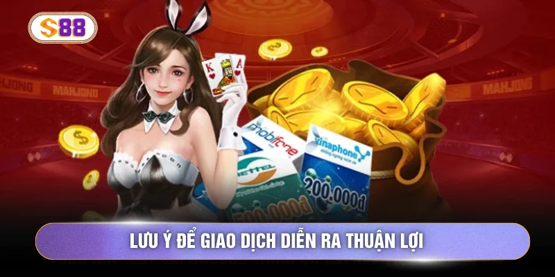 Lưu ý để giao dịch diễn ra thuận lợi