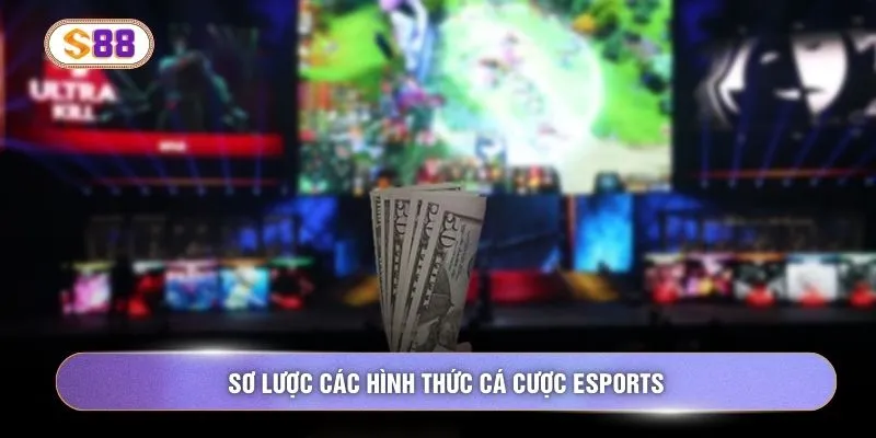 Sơ lược các hình thức cá cược eSports